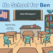 No School for Ben : What Will Happen?