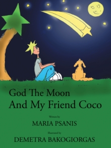 God the Moon and My Friend Coco