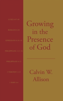 Growing in the Presence of God