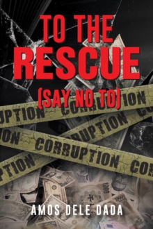 To the Rescue : (Say No to Corruption)