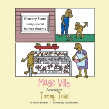 Magic Ville According to Tommy Toad