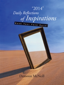 "2014" Daily Reflections of Inspirations : Book Your Face Here!