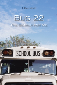 Bus 22 : The Search for Me