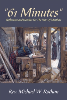 "61 Minutes" : Reflections and Homilies for the Year of Matthew