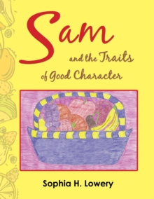 Sam and the Traits of Good Character