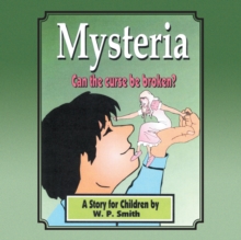 Mysteria : A Story for Children