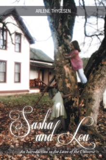 Sasha and Lou : An Introduction to the Laws of the Universe