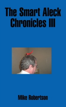 The Smart Aleck Chronicles Iii