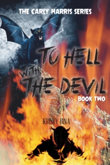 To Hell with the Devil : Book Two