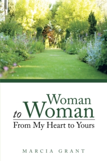 Woman to Woman: from My Heart to Yours