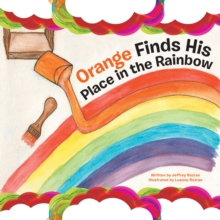 Orange Finds His Place in the Rainbow