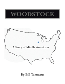 Woodstock : A Story of Middle Americans