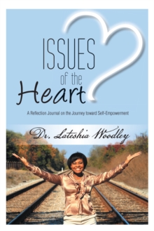 Issues of the Heart : Reflection Journal