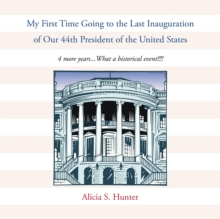 My First Time Going to the Last Inauguration of Our 44Th President of the United States : 4 More Years...What a Historical Event!!!!