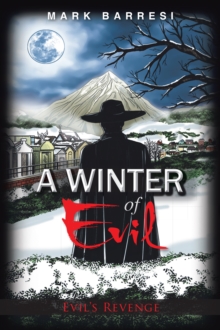 A Winter of Evil : Evil's Revenge