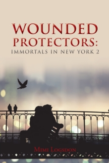 Wounded Protectors: Immortals in New York 2