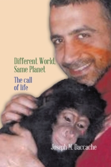 Different World, Same Planet : The Call of Life