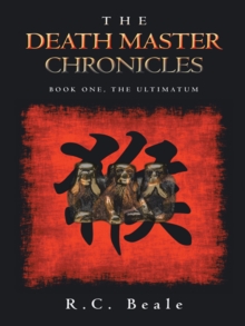 The Death Master Chronicles : Book One, the Ultimatum