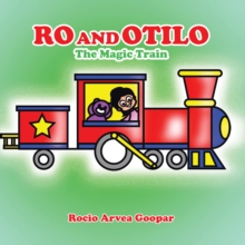 Ro and Otilo : The Magic Train