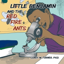 Little Benjamin and the Red Fire Ants