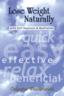 Lose Weight Naturally : With Self-Hypnosis & Meditation