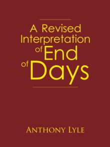 A Revised Interpretation of End of Days