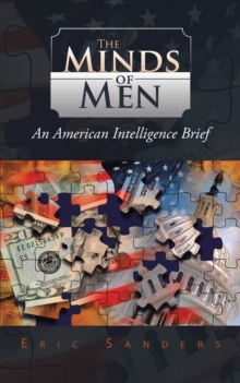 The Minds of Men : An American Intelligence Brief