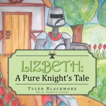 Lizbeth: a Pure Knight's Tale