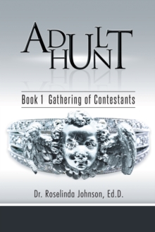 Adult Hunt : Book 1 Gathering of Contestants