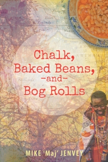 Chalk, Baked Beans, and Bog Rolls