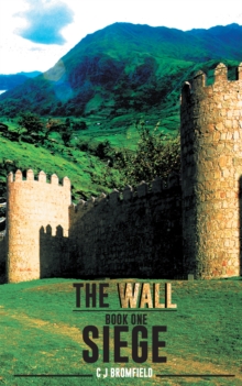 The Wall : Book One - Siege