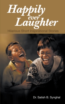 Happily Ever Laughter : Hilarious Short Inspirational Stories