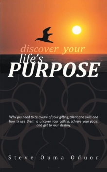 Discover Your Life'S Purpose