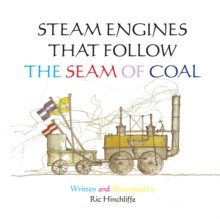 Steam Engines That Follow the Seam of Coal