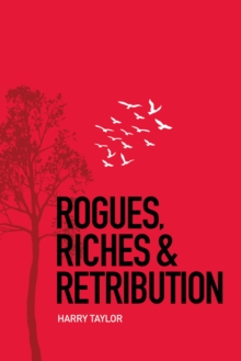 Rogues, Riches & Retribution