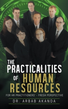 The Practicalities of Human Resources : For Hr Practitioners' - Fresh Perspective