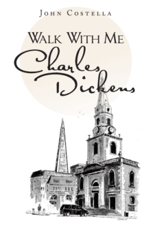 Walk with Me Charles Dickens