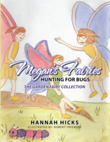 Megan'S Fairies : Hunting for Bugs