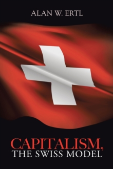 Capitalism, the Swiss Model