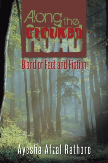 Along the Crooked Road : Blend of Fact and Fiction