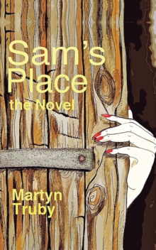 Sam'S Place : The Novel