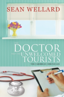 The Doctor and the Unwelcomed Tourists : The Caribbean Chronicles