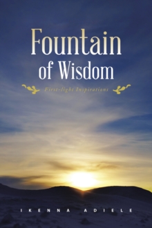 Fountain of Wisdom : First-Light Inspirations