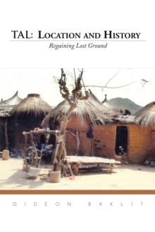 Tal: Location and History : Regaining Lost Ground