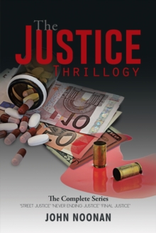 The Justice Thrillogy : The Complete Series