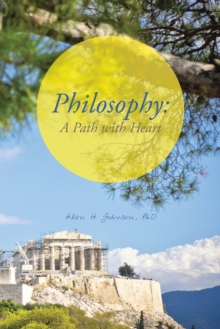 Philosophy: a Path with Heart