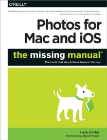 Photos for Mac and iOS: The Missing Manual, Paperback Book Photos for Mac and iOS: The Missing Manual, Paperback Book