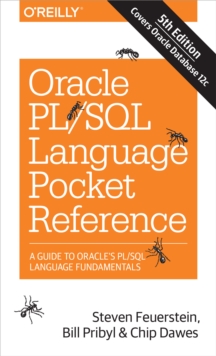 Oracle PL/SQL Language Pocket Reference : A Guide to Oracle's PL/SQL Language Fundamentals