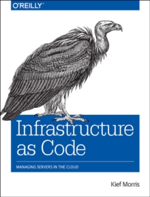 Infrastructure as Code, Paperback Book Infrastructure as Code, Paperback Book
