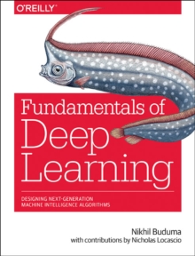 Fundamentals of Deep Learning, Paperback Book Fundamentals of Deep Learning, Paperback Book